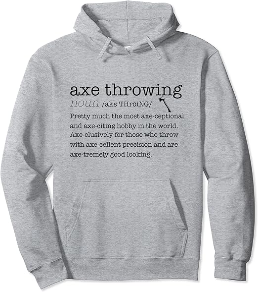 Axe Throwing Dictionary Definition Funny Axeceptional Meme Pullover